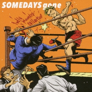 Someday's Gone/INDIE MANNERS COLLECTIVE[NIW156]