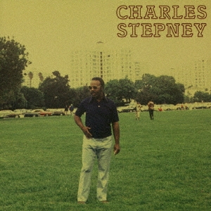 Charles Stepney/ステップ・オン・ステップ