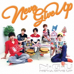 NEVA GIVE UP (A盤) ［CD+DVD］