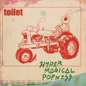 toilet/HYPER MAGICAL POPNESS[IHSR-58]