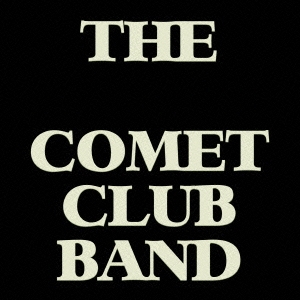 THE BLACK COMET CLUB BAND/THE BLACK COMET CLUB BAND[NLCB-1]