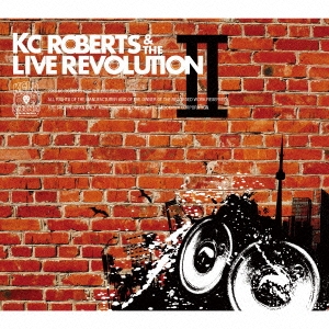 KC Roberts ＆ the Live Revolution II CD