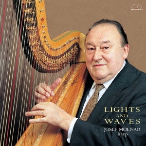 『光と波』 ～ヨセフ・モルナールの芸術～