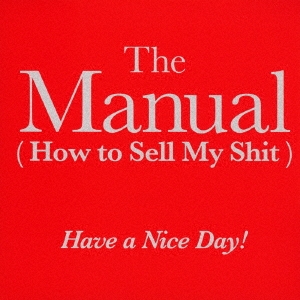 The Manual(How to Sell My Shit)