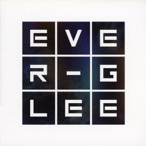 EVER-GLEE＜生産限定盤＞