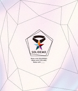 SOLIDEMO 5th Anniversary Live ～Make with Collars～ ［Blu-ray Disc+フォトブックレット］