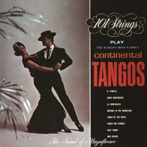 101 Strings Orchestra/Continental Tangos +2(̾ʽ/顦ѥ륷)[CDSOL-46863]