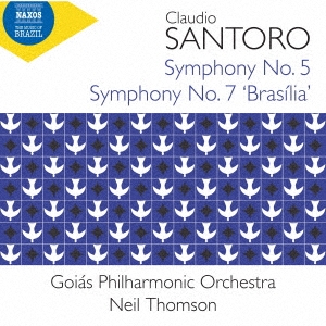 サントロ: 交響曲第5番&第7番「ブラジリア」
