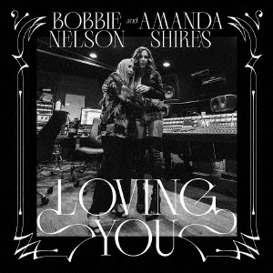 Bobbie Nelson/LOVING YOU[ATO0647CDJ]