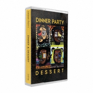 Dinner Party/DINNER PARTY + DINNER PARTYDESSERT[EREJ981]