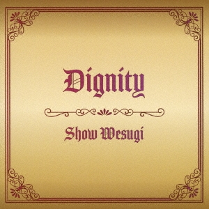 上杉昇/Dignity ［CD+DVD］＜初回限定盤＞
