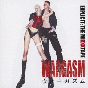 Wargasm/エクスプリシット:ザ・ミックステープ＜タワーレコード限定盤＞