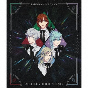 劇場版 うたの☆プリンスさまっ♪ TABOO NIGHT XXXX メドレーアイドルソング＜通常盤＞