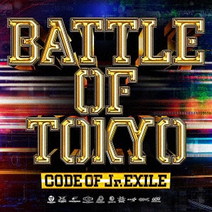 BATTLE OF TOKYO CODE OF Jr.EXILE＜通常盤＞