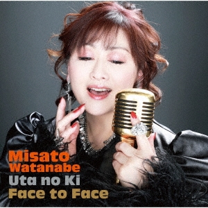 Face to Face ～うたの木～＜完全生産限定盤＞