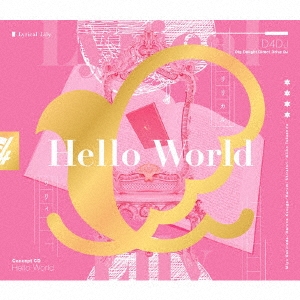 Hello World ［CD+Blu-ray Disc］＜Blu-ray付生産限定盤＞