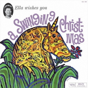 Ella Fitzgerald/Ella Wishes You a Swinging Christmas ＜完全限定盤＞