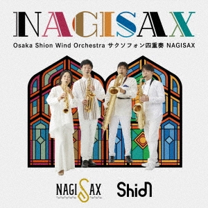 Osaka Shion Wind Orchestra եͽ NAGISAX/NAGISAX[WKOS-003]