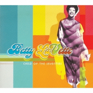 チャイルド・オブ・ザ・セヴンティーズ