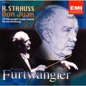 ヴィルヘルム・フルトヴェングラー/R.シュトラウス:交響詩「ドン・ファン」《永遠のフルトヴェングラー大全集》