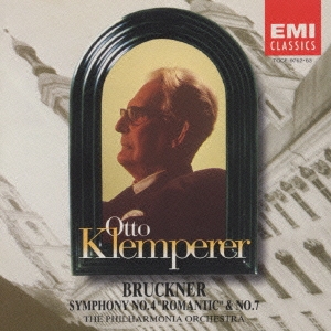 オットー・クレンペラー/ブルックナー:交響曲 第7番u0026「ロマンティック」