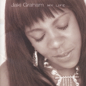 JAKI GRAHAM/MY LIFE