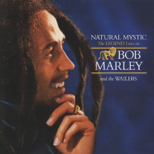 ボブ・マーリィ/永遠の魂～ナチュラル・ミスティック Bob Marley & The Wailers/永遠の魂～ナチュラル・ミスティック