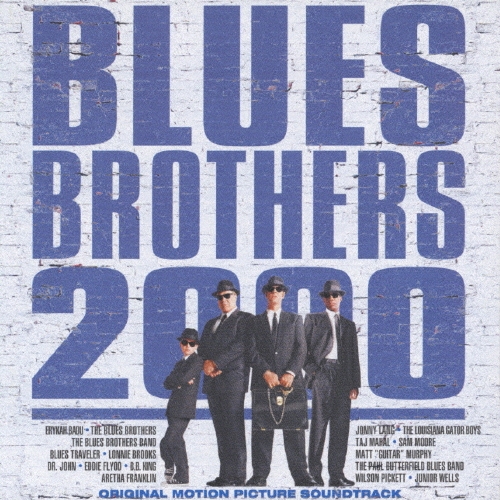 「ブルース・ブラザーズ 2000」オリジナル・サウンドトラック