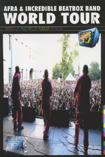 AFRA & INCREDIBLE BEATBOX BAND WORLD TOUR -BEATBOX TV-
