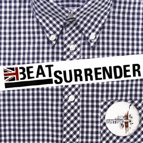 ベン・シャーマン・プレゼンツ　ビート・サレンダー