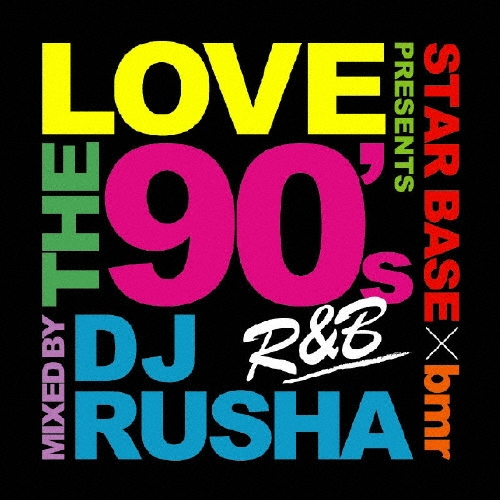 DJ RUSHA/ӡॢ롦ץ쥼Ď֡90's  ߥåɡХDJ RUSHA[STBC-011]