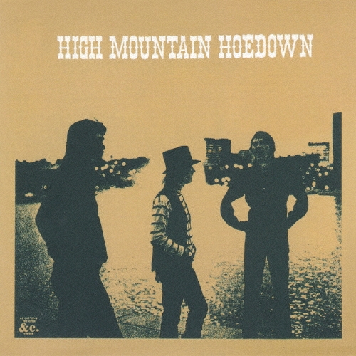 ハイ・マウンテン・ホーダウン＜生産限定盤＞