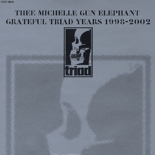 ミュージック THEE MICHELLE GUN ELEPHANT / Birthday Amazon.co.jp: THEE MICHELLE GUN ELEPHANT GRATEFUL TRIAD