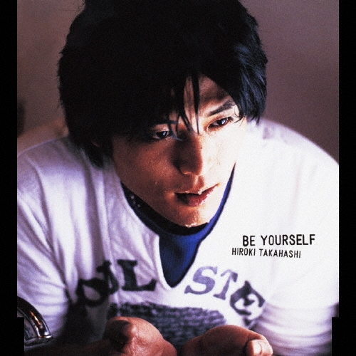 高橋広樹/BE YOURSELF[NECM-12093]
