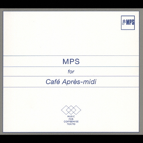 MPS・フォー・カフェ・アプレミディ [CD] zaP5_G5103342W.JPG