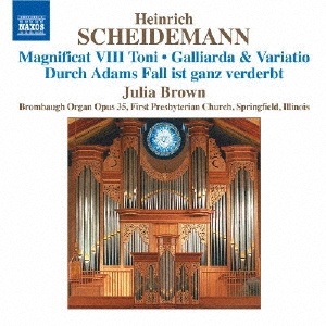 ジュリア・ブラウン/Heinrich Scheidemann： Organ Works Vol.6[8573118]