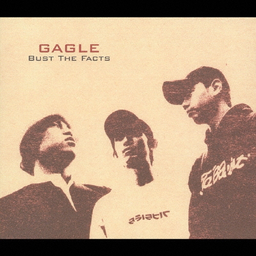 GAGLE/BUST THE FACTS[NLCD-045]
