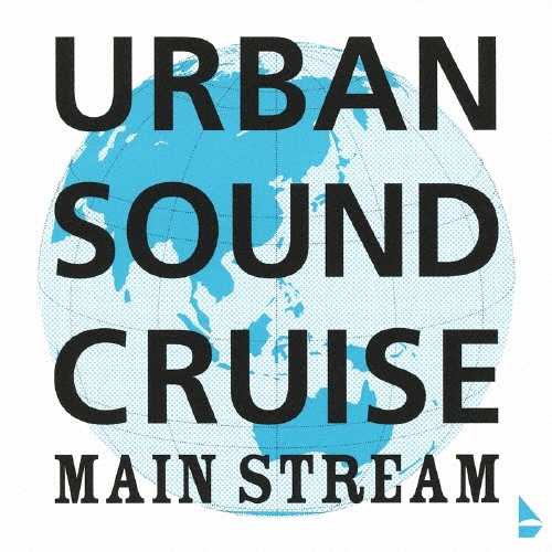 URBAN SOUND CRUISE MAIN STREAM