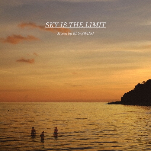 SKY IS THE LIMIT