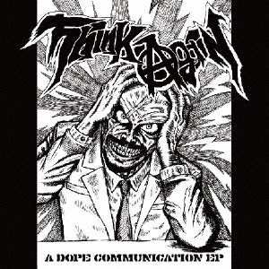 A DOPE COMMUNICATION ep [CD+DVD]