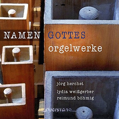 Namen Gottes - Orgelwerke Namen Gottes - Orgelwerke