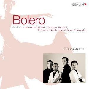 Bolero - Works by Ravel, Pierne, Thierry Escaich and Jean Francaix Bolero - Works by Ravel, Pierne, Thierry Escaich and Jean Francaix