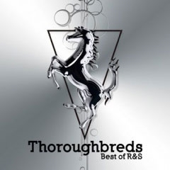 Thoroughbreds -Best of R&S＜期間限定価格盤＞