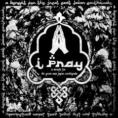 I Pray -東日本大震災復興支援オムニバス-