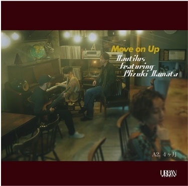 A1.NAUTILUS featuring カマタミズキ「Move On Up」/A2.カマタミズキ featuring NAUTILUS「4ヶ月」＜限定盤＞