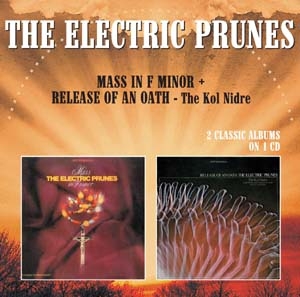 The Electric Prunes/Mass In F Minor/Release Of An Oath Kol Nidre[MRLL16]