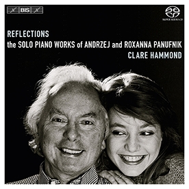 Reflections - The Solo Piano Works of Andrzej and Roxana Panufnik