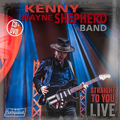 Kenny Wayne Shepherd/Straight To You: Live ［CD+DVD］