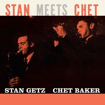 Stan Getz/Stan Meets Chet＜限定盤/Orange Vinyl＞