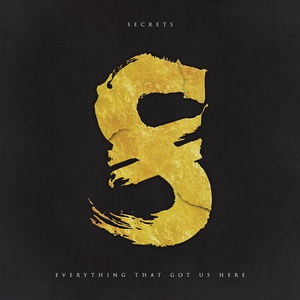 dショッピング |Secrets 「Everything That got Us Here」 CD | カテゴリ：ロック/ポップスの販売できる ...